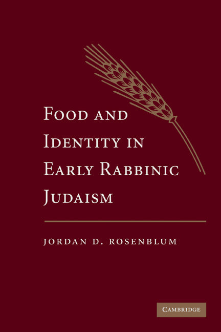 Food and Identity in Early Rabbinic Judaism (Hardback) 9780521195980