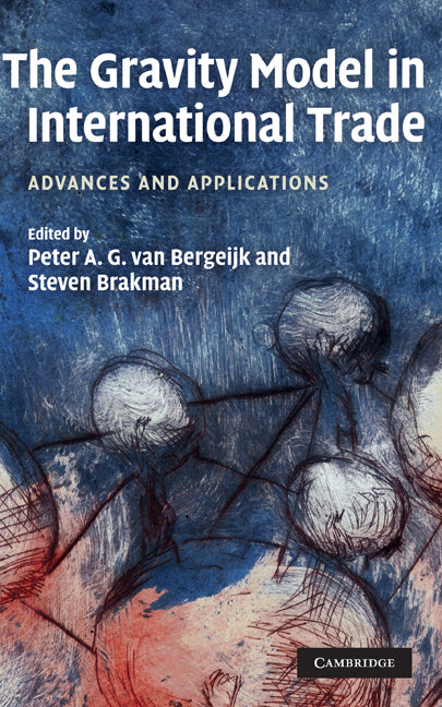 The Gravity Model in International Trade; Advances and Applications (Hardback) 9780521196154