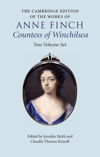 The Cambridge Edition of the Works of Anne Finch, Countess of Winchilsea 2 Volume Hardback Set () 9780521196222