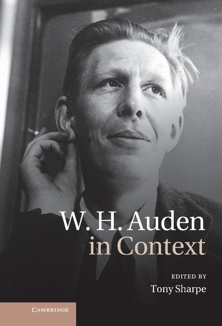 W. H. Auden in Context (Hardback) 9780521196574