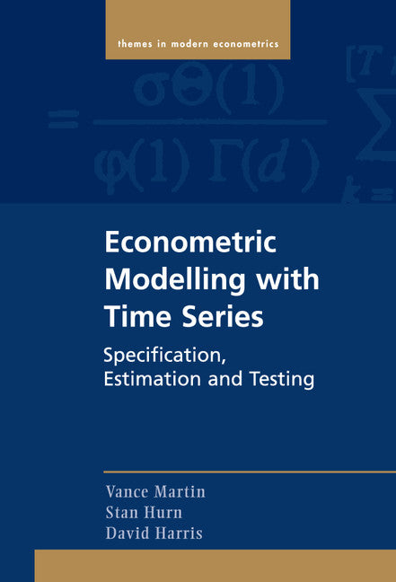 Econometric Modelling with Time Series; Specification, Estimation and Testing (Hardback) 9780521196604