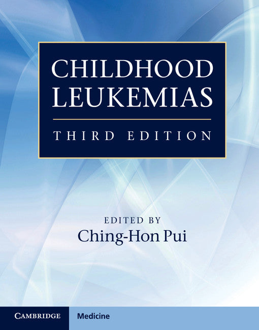 Childhood Leukemias (Hardback) 9780521196611