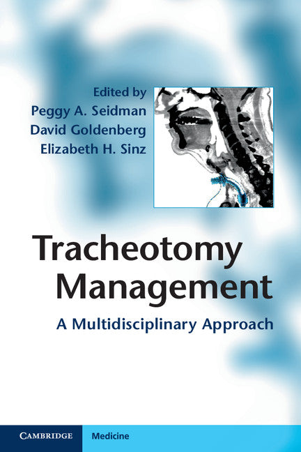 Tracheotomy Management; A Multidisciplinary Approach (Paperback) 9780521196918