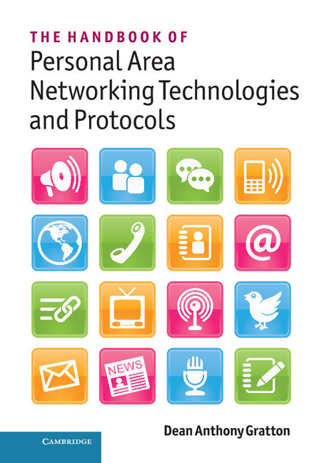 The Handbook of Personal Area Networking Technologies and Protocols (Hardback) 9780521197267