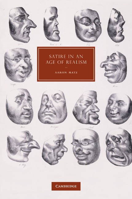 Satire in an Age of Realism (Hardback) 9780521197380