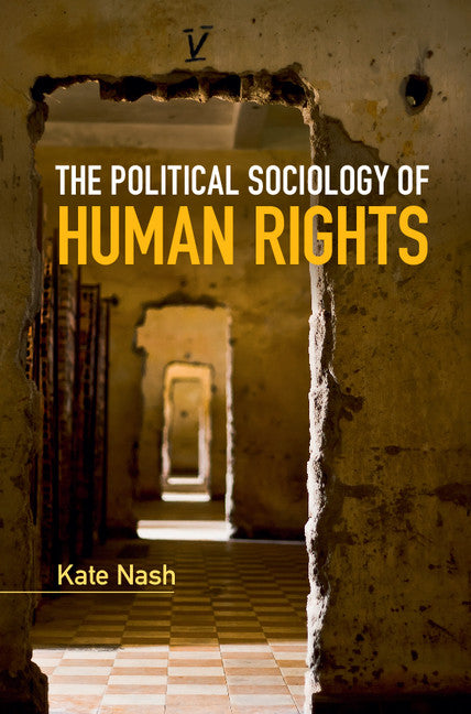 The Political Sociology of Human Rights (Hardback) 9780521197496