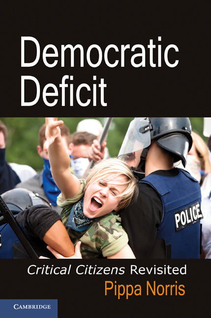 Democratic Deficit; Critical Citizens Revisited (Hardback) 9780521197519