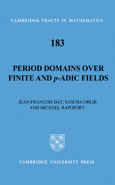 Period Domains over Finite and p-adic Fields (Hardback) 9780521197694