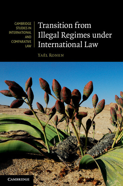 Transition from Illegal Regimes under International Law (Hardback) 9780521197779