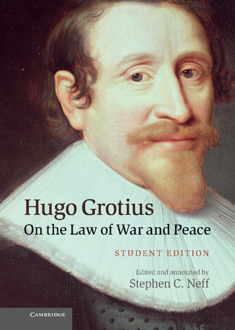 Hugo Grotius on the Law of War and Peace; Student Edition (Hardback) 9780521197786