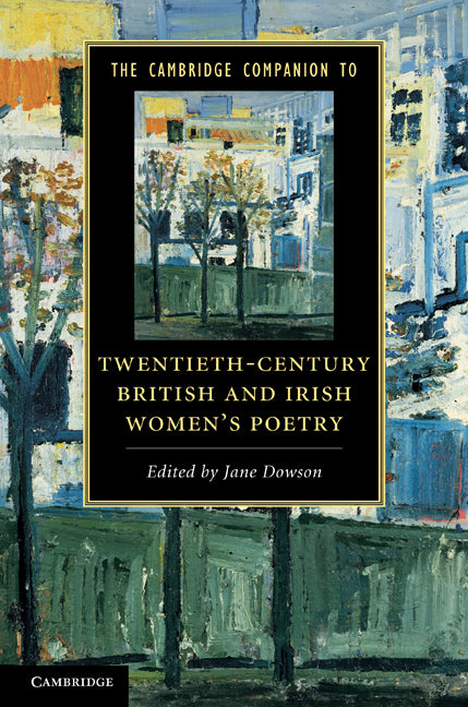 The Cambridge Companion to Twentieth-Century British and Irish Women's Poetry (Hardback) 9780521197854