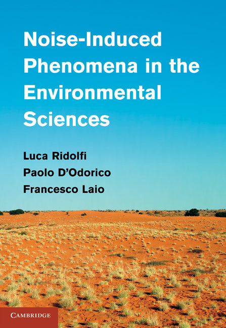 Noise-Induced Phenomena in the Environmental Sciences (Hardback) 9780521198189