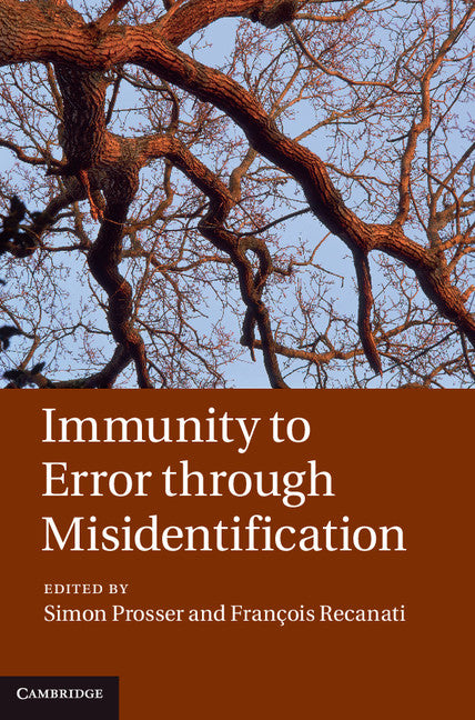 Immunity to Error through Misidentification; New Essays (Hardback) 9780521198301