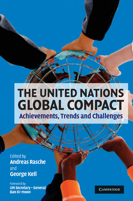 The United Nations Global Compact; Achievements, Trends and Challenges (Hardback) 9780521198417