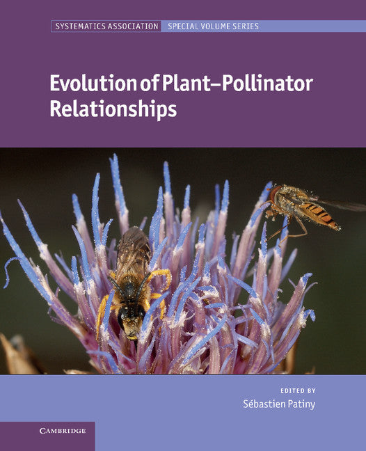 Evolution of Plant-Pollinator Relationships (Hardback) 9780521198929