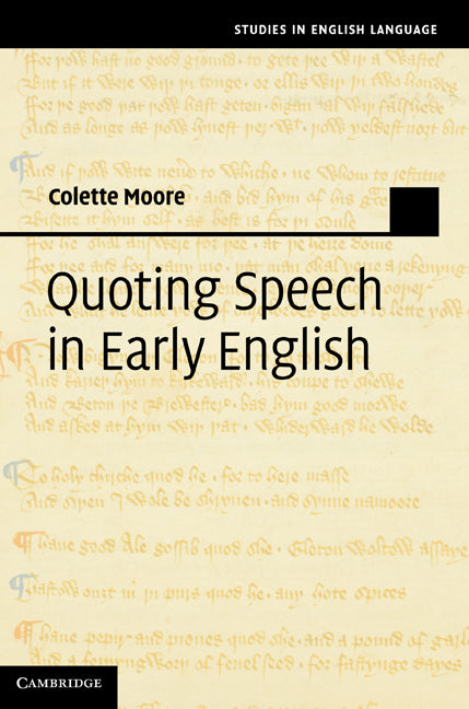Quoting Speech in Early English (Hardback) 9780521199087
