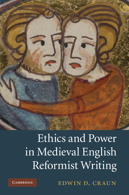 Ethics and Power in Medieval English Reformist Writing (Hardback) 9780521199322