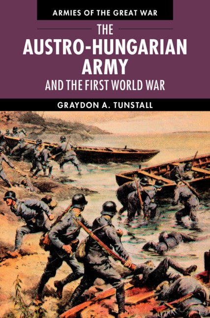 The Austro-Hungarian Army and the First World War (Hardback) 9780521199346