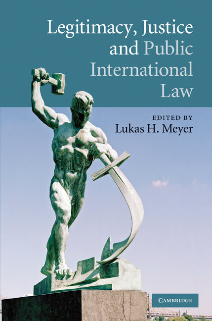 Legitimacy, Justice and Public International Law (Hardback) 9780521199490