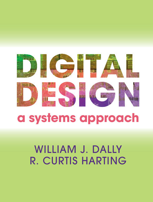 Digital Design; A Systems Approach (Hardback) 9780521199506