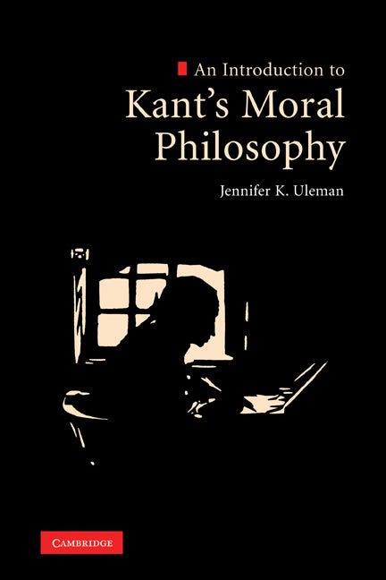 An Introduction to Kant's Moral Philosophy (Hardback) 9780521199629