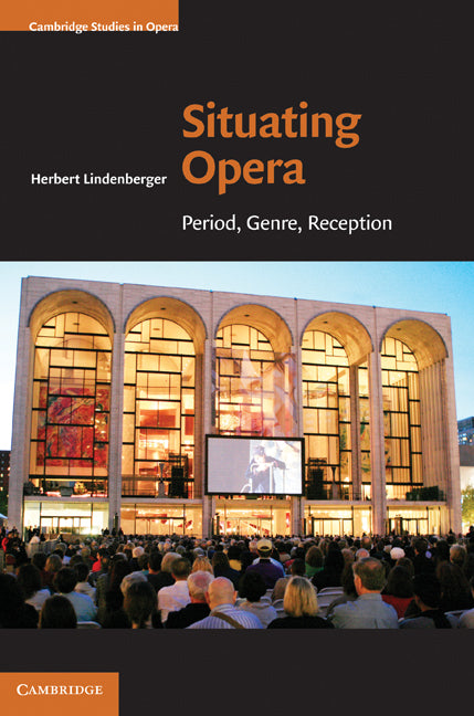 Situating Opera; Period, Genre, Reception (Hardback) 9780521199896