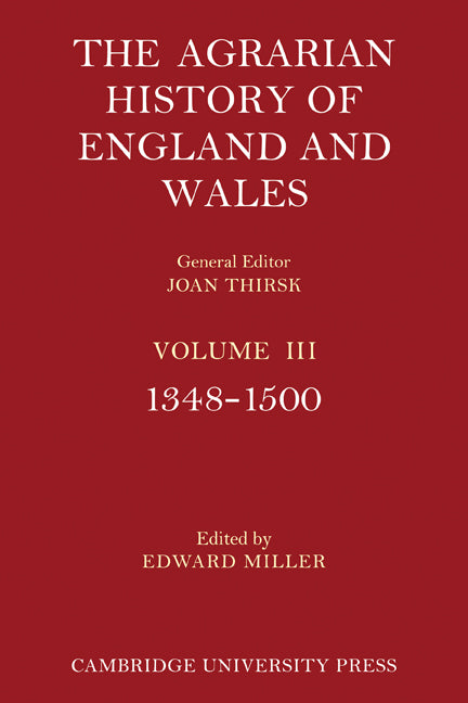 The Agrarian History of England and Wales: Volume 3, 1348–1500 (Paperback) 9780521200127