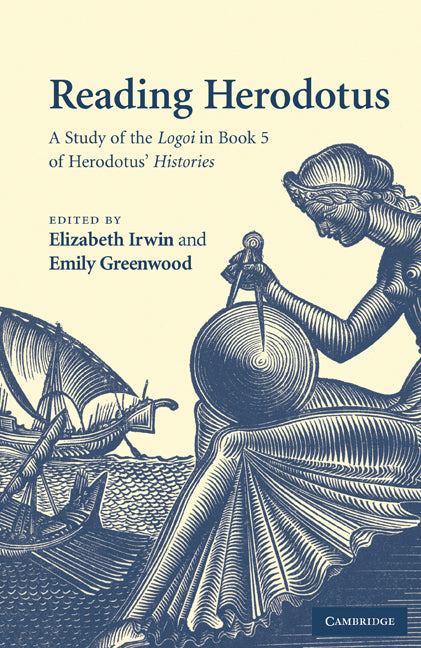 Reading Herodotus; A Study of the Logoi in Book 5 of Herodotus' Histories (Paperback) 9780521201025