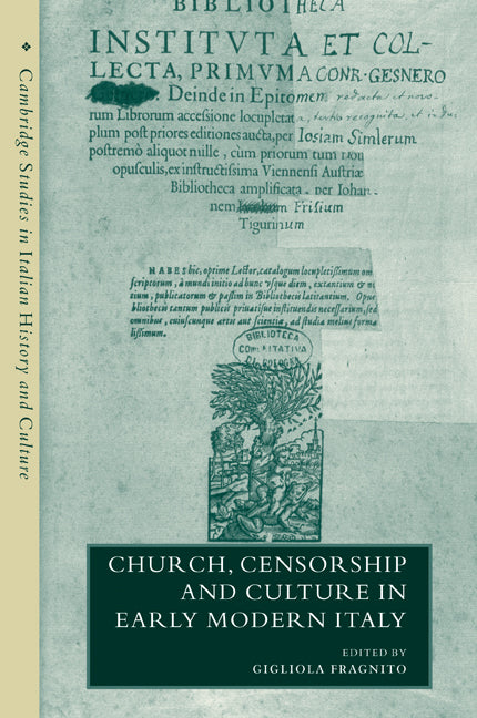 Church, Censorship and Culture in Early Modern Italy (Paperback) 9780521202329