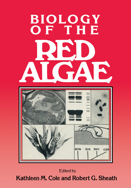 Biology of the Red Algae (Paperback) 9780521202466