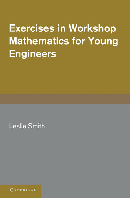 Exercises in Workshop Mathematics for Young Engineers (Paperback) 9780521202954