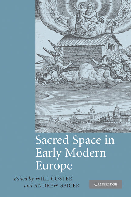 Sacred Space in Early Modern Europe (Paperback) 9780521203197