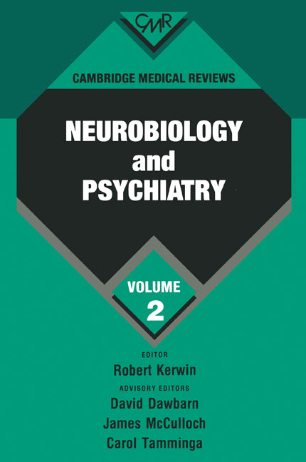 Cambridge Medical Reviews: Neurobiology and Psychiatry: Volume 2 (Paperback) 9780521203517