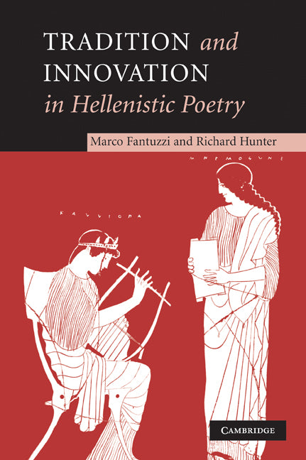 Tradition and Innovation in Hellenistic Poetry (Paperback) 9780521203609
