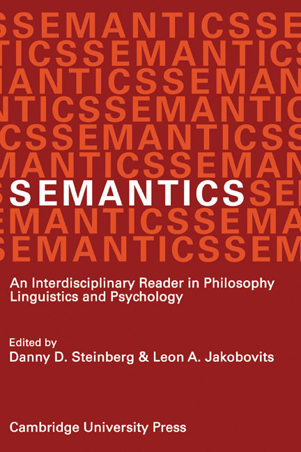 Semantics; An Interdisciplinary Reader in Philosophy, Linguistics and Psychology (Paperback) 9780521204996