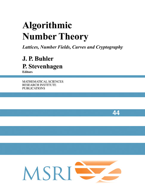 Algorithmic Number Theory; Lattices, Number Fields, Curves and Cryptography (Paperback) 9780521208338