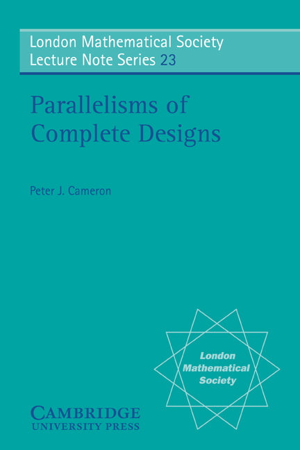 Parallelisms of Complete Designs (Paperback) 9780521211604