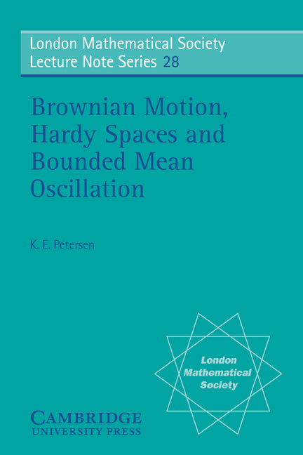 Brownian Motion, Hardy Spaces and Bounded Mean Oscillation (Paperback) 9780521215121