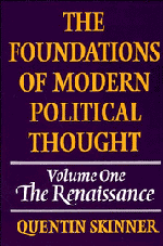 The Foundations of Modern Political Thought: Volume 1, The Renaissance (Hardback) 9780521220231