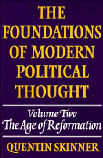 The Foundations of Modern Political Thought: Volume 2, The Age of Reformation (Hardback) 9780521222846