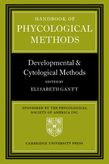 Handbook of Phycological Methods; Developmental and Cytological Methods (Hardback) 9780521224666
