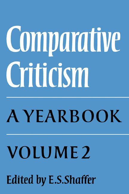Comparative Criticism: Volume 2, Text and Reader; A Yearbook (Hardback) 9780521227568