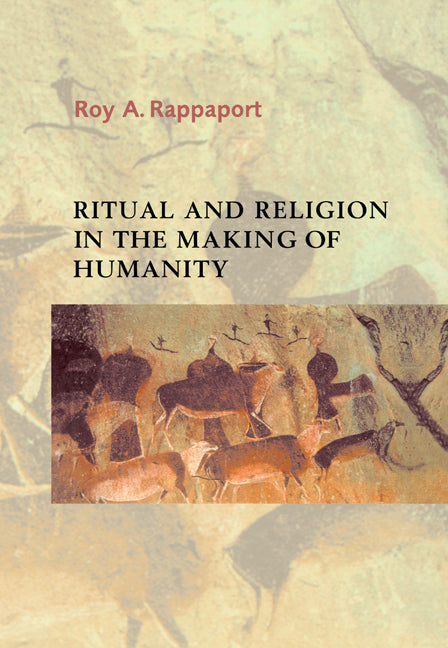 Ritual and Religion in the Making of Humanity (Hardback) 9780521228732