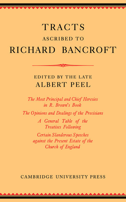 Tracts Ascribed to Richard Bancroft; Edited from a Manuscript in the Library of St John's College, Cambridge (Paperback) 9780521229210