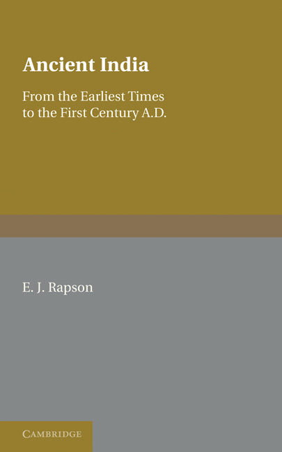 Ancient India; From the Earliest Times to the First Century AD (Paperback) 9780521229371