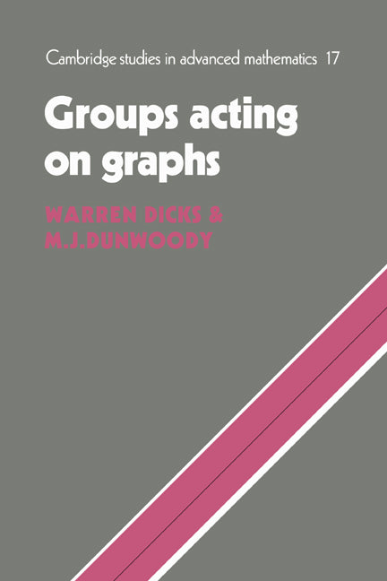 Groups Acting on Graphs (Hardback) 9780521230339