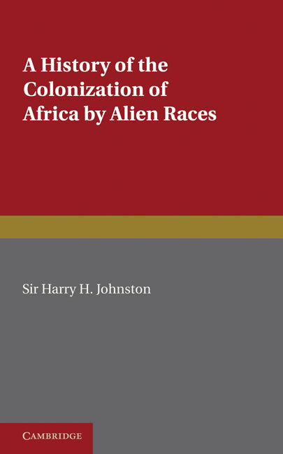 A History of the Colonization of Africa by Alien Races (Paperback) 9780521231282