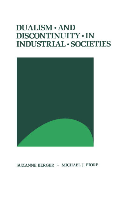 Dualism and Discontinuity in Industrial Societies (Hardback) 9780521231343