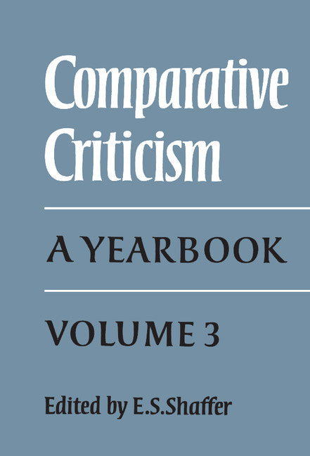 Comparative Criticism: Volume 3; A Yearbook (Hardback) 9780521232760