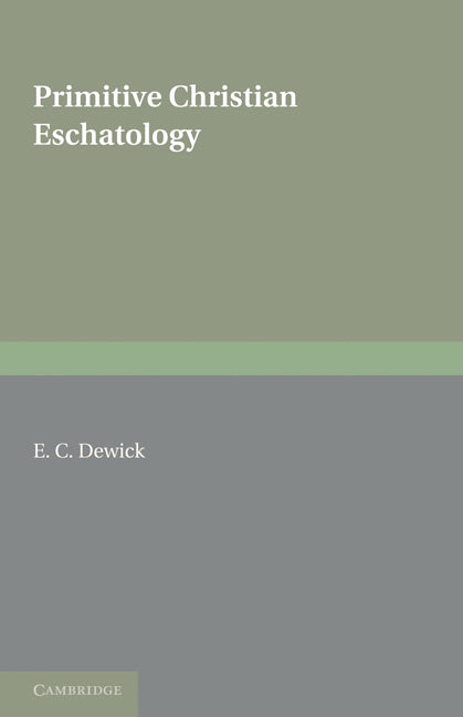 Primitive Christian Eschatology (Paperback) 9780521233255